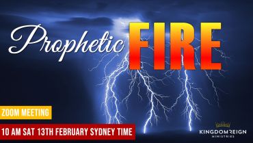 Prophetic Fire February 13th