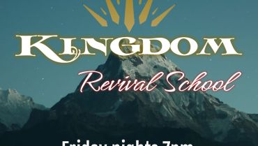 Kingdom Revival School – Fridays in 2023
